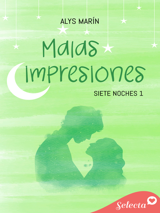 Title details for Malas impresiones (Siete noches 1) by Alys Marín - Wait list